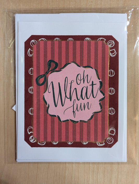 Greeting Card: Oh What Fun!