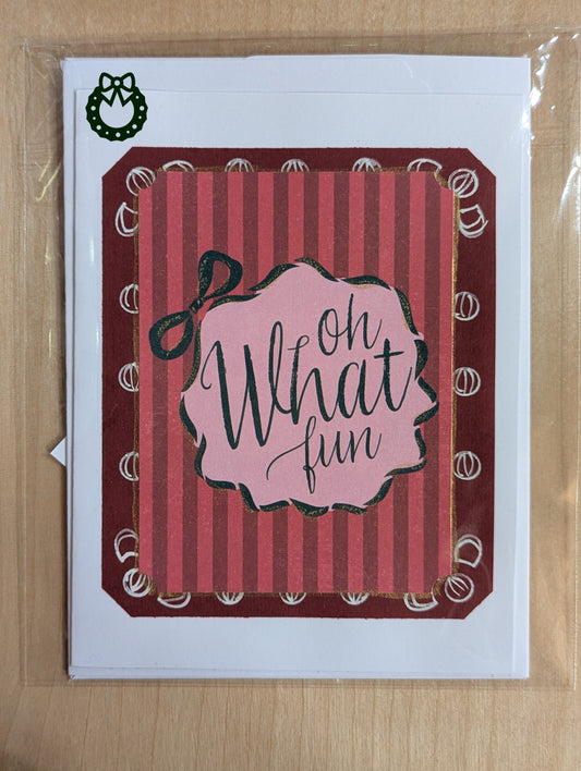 Greeting card with 'Oh What Fun' text on a red striped background with a white border